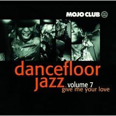 Mojo Club Vol. 7 (Give Me Your Love)