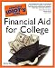 Complete Idiot's Guide to Financial Aid for College
