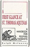 A first glance at St. Thomas Aquinas : a handbook for peeping Thomists