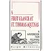 First Glance At Thomas Aquinas (A Handbook for Peeping Thomists)