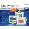 Microsoft Office Word 2007 auf einen Blick: Jubil�umsausgabe