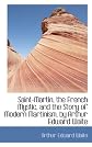 Saint-Martin, the French Mystic, and the Story of Modern Martinism, by Arthur Edward Waite