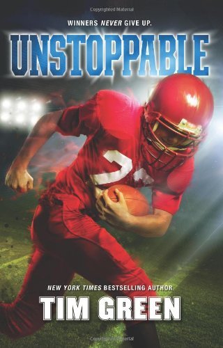 By Tim Green Unstoppable [Hardcover]