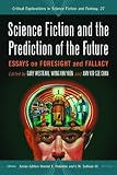 Science Fiction and the Prediction of the Future