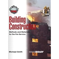 Building Construction: Methods and Materials for the Fire Service (Brady Fire)