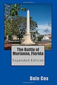 The Battle of Marianna,Florida: Expanded Edition: Dale Cox: 9781460949498: Amazon.com: Books