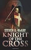 Knight of the Cross: A Knight Hospitaller Novella