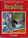 Triumphs: Level 6 Anthology (Houghton Mifflin Reading: a Legacy of Literacy)