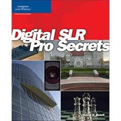 (Digital SLR Pro Secrets) By Busch, David D. (Author) Paperback on (10 , 2005)