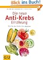 Die neue Anti-Krebs-Ern�hrung