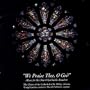 We Praise Thee O God: Music for the Church