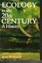 Ecology in the 20th Century: A History