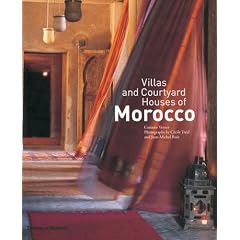 Villas and Courtyard Houses of Morocco