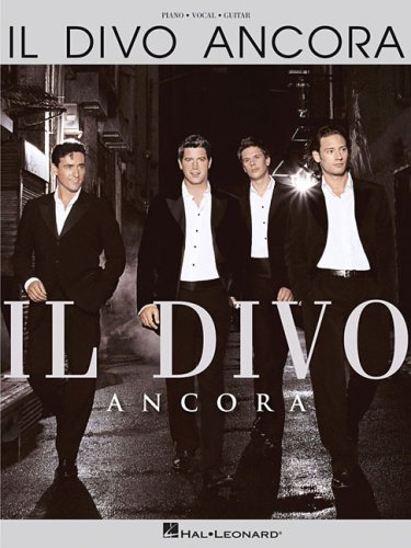 Il Divo - Ancora (Piano/Vocal/Guitar Artist Songbook)