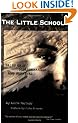 The Little School: Tales of Disappearance and Survival in Argentina