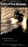 The Little School: Tales of Disappearance and Survival in Argentina