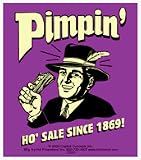 Retro Spoofs - Pimpin Ho Sale Since 1869 - Sticker / Decal