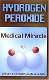 Hydrogen Peroxide: Medical Miracle