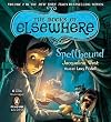 Spellbound: The Book of Elsewhere Vol. 2   [BKS OF ELSEWHERE V SPELLBO D] [Compact Disc]
