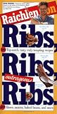 Raichlen on Ribs, Ribs, Outrageous Ribs