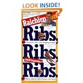Raichlen on Ribs, Ribs, Outrageous Ribs: 99 Top-Notch, Tasty, Truly Tempting Recipes