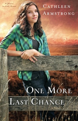 One More Last Chance (A Place to Call Home Book #2): A Novel