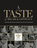 A Taste of Relais & châteaux : 97 recipes from some of the finest chefs in the U.K. and Ireland
