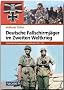 Deutsche Fallschirmj�ger im Zweiten Weltkrieg. Gr�ne Teufel im Sprungeinsatz und Erdkampf 1939-1945