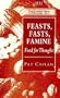 Feasts, Fasts, Famine: Food for Thought (Berg Occasional Papers in Anthropology)
