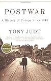 Postwar: A History of Europe Since 1945