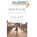Postwar: A History of Europe Since 1945