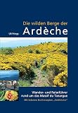 Die wilden Berge der Ardèche: Wander- und Reiseführer rund um das Massif du Tanargue Produktbild