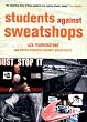 Students Against Sweatshops: The Making of a Movement