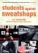 Students Against Sweatshops: The Making of a Movement