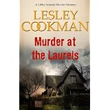 Murder at the Laurels (Libby Sarjeant Murder Mystery Series)by Lesley Cookman