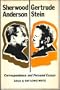 Sherwood Anderson/Gertrude Stein: Correspondence and Personal Essays