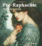 100 Pre-Raphaelite masterpieces