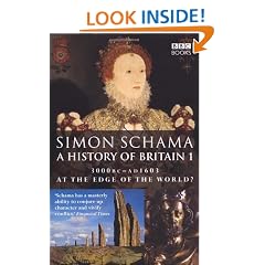 A History of Britain (Vol 1) At the Edge of the World: 3000BC-AD1603: At the Edge of the World? - 3000 BC-AD 1603 Vol 1