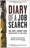 Diary of a Job Search: One Man's Journey from Unemployment to a New Career