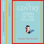 The Gentry: Stories of the English | [Adam Nicolson]