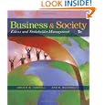 Business and Society: Ethics and Stakeholder Management by Archie B. Carroll and Ann K. Buchholtz