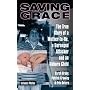 Saving Grace: The True Story of a Mother-To-Be, a Deranged Attacker, and an Unborn Child