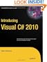 Introducing Visual C# 2010 (Expert's Voice in .NET)