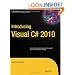 Introducing Visual C# 2010 (Expert's Voice in .NET)