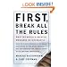 First, Break All the Rules: What the World's Greatest Managers Do Differently