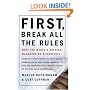 First, Break All the Rules: What the World's Greatest Managers Do Differently