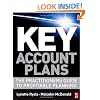 Key Account Plans: The Practitioners Guide to Profitable Planning