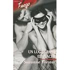 Un Lugar Para El Placer: (A Place For The Pleasure) (Fuego) (Spanish Edition) by Suzanne Forster