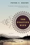 The Fugitive Wife: A Novel