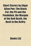 Short Stories by Edgar Allan Poe (Study Guide): The Black Cat, the Pit and the Pendulum, the Masque of the Red Death, the Devil in the Belfry